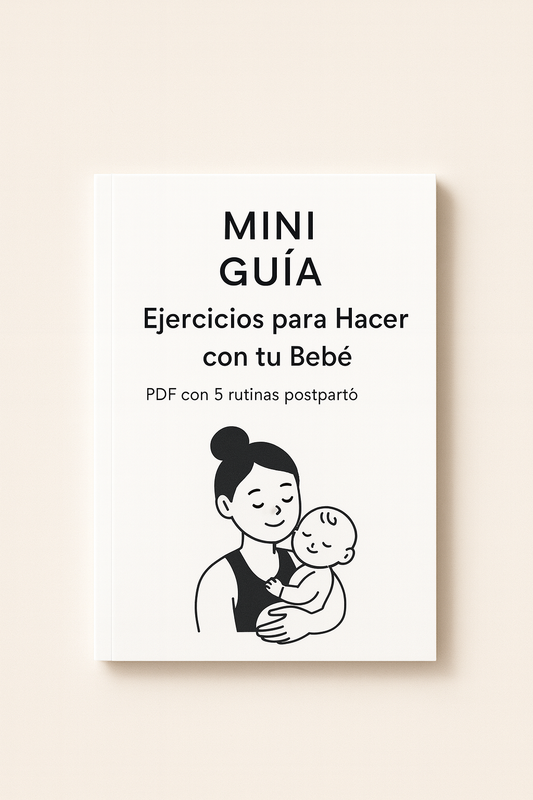 MINI GUÍA: “Ejercicios para Hacer con tu Bebé